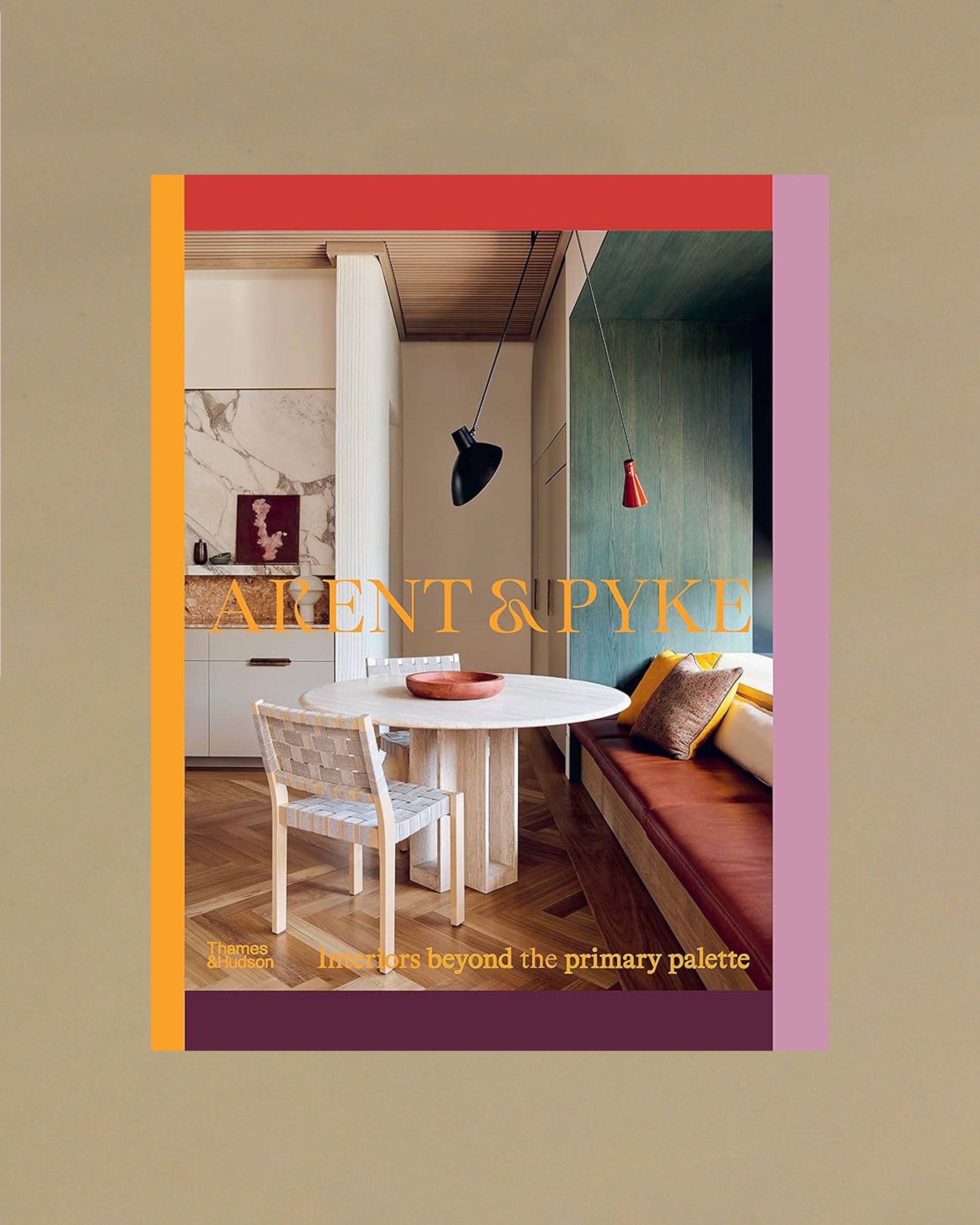 Arent & Pyke: Interiors Beyond the Primary Palette